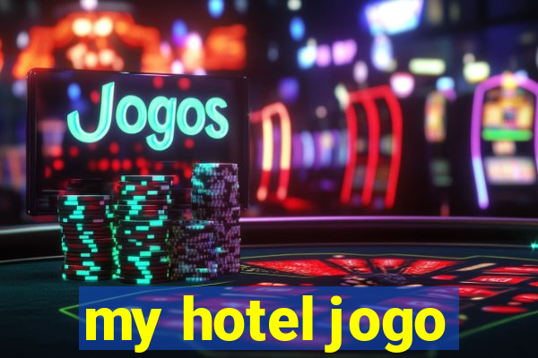 my hotel jogo